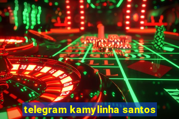 telegram kamylinha santos